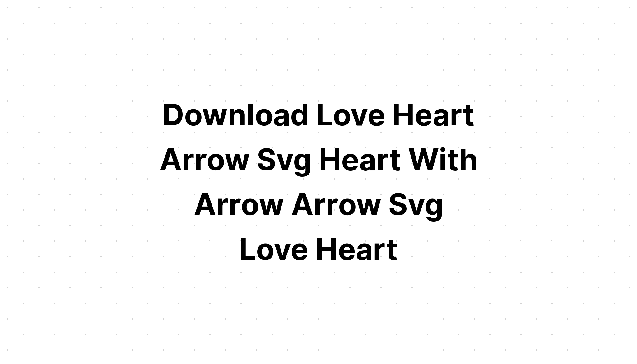 Download Heart Arrow Vector SVG File